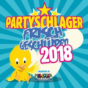 Partyschlager - frisch geschlüpft! 2018