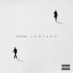 STARMI LONTANO (Explicit)