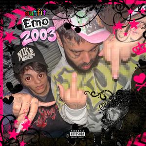 OUTFiT EMO 2003 (feat. LuJo) (Explicit)