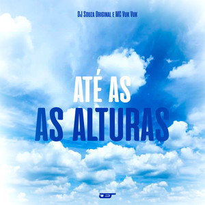 Até as Alturas (Explicit)