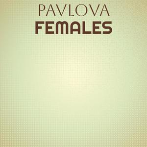 Pavlova Females