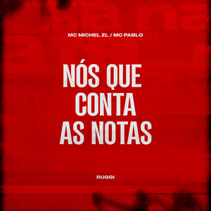 Nós Que Conta As Notas