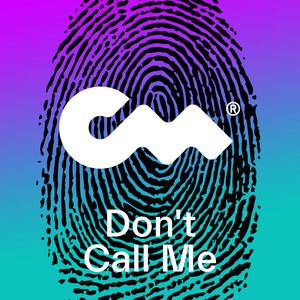 Don't Call Me