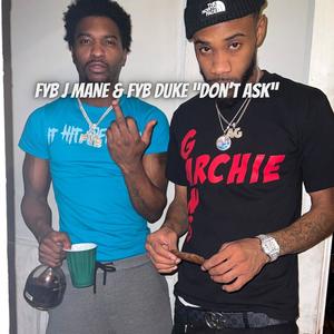 Dont Ask Me (feat. FYB Duke) (Explicit)