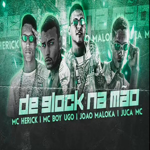 De Glock na Mão (Explicit)