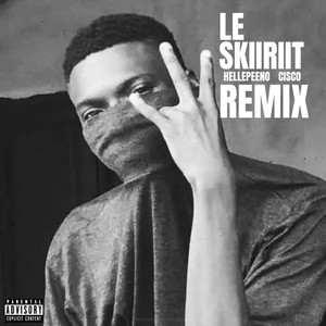 LESKIIRIIT (Remix) [Explicit]