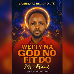 Wetty Ma God No Fit Do (Radio Edit|Explicit)