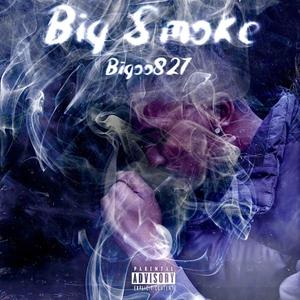 BIG SMOKE (Explicit)