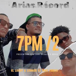 7PM 2 (feat. Tony tonito & Arias Record)