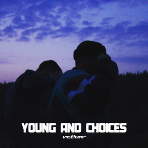 Young and Choices