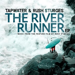 The River Runner (Music from the Feauture Film)