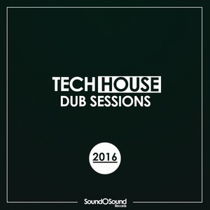 Tech House Dub Sessions