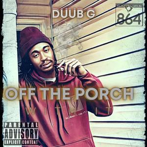 Off The Porch With It (Explicit)