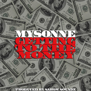 Getting to the Money (Dirty Version) [Explicit]