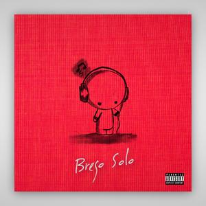 Brego Solo (Explicit)