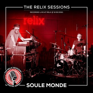 The Relix Sessions: Soule Monde (Live at Relix Studio, June 2, 2021)