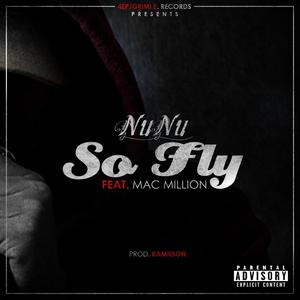 So Fly (feat. Mac Million) [Explicit]