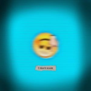 i don't know (feat. Mallyson) (Explicit)