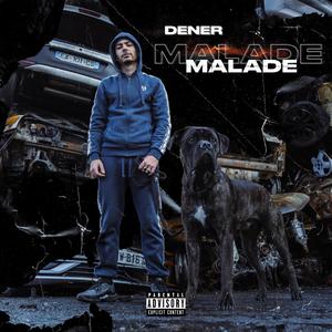 Malade (Explicit)