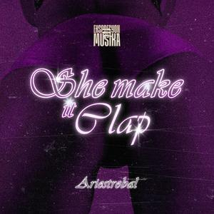 She Make It Clap (Remix|Explicit)