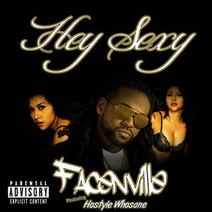 Hey Sexy (feat. Hostlye Whosame)