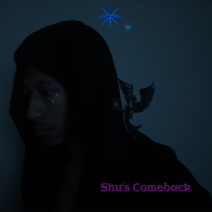 Shu's Comeback (Explicit)