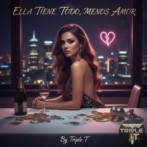 Ella Tiene Todo Menos Amor
