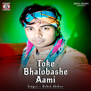 Toke Bhalobashe Aami