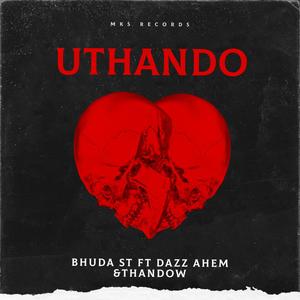 Uthando (feat. Dazz ahem & Thandow)