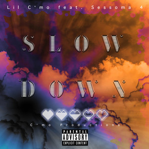 Slow Down (Explicit)