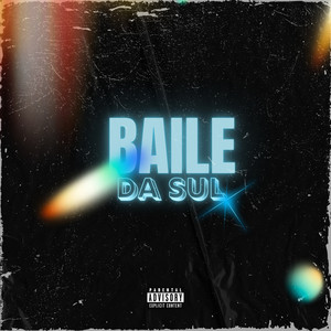 Baile da Sul (Explicit)