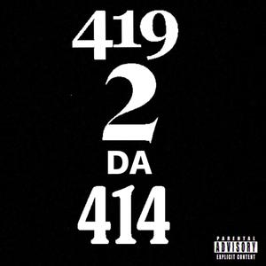419 2 Da 414 (feat. RNO $tappo) (Radio Edit|Explicit)