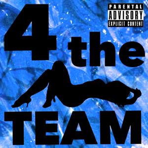 4 The Team (feat. Greezo & OMT Bando) [Explicit]