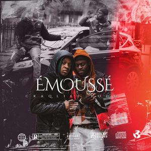 ÉMOUSSÉ (Explicit)