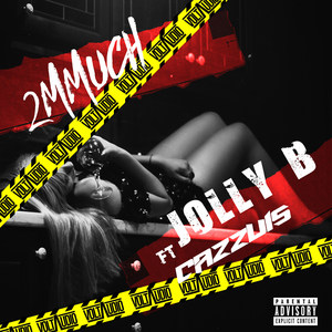 2mmuch (Explicit)