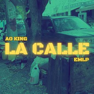 LA CALLE (Explicit)