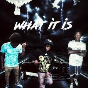 What It Is (Explicit)