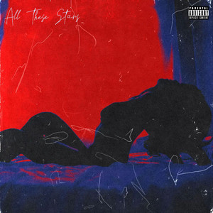 all these stars (Explicit)