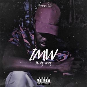 In My Way(IMW) (Explicit)
