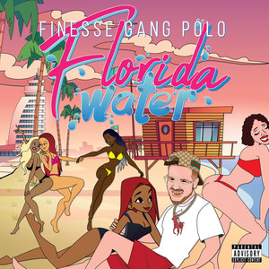 Florida Water (Explicit)