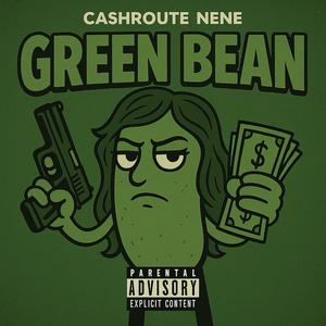 GREEN BEAN (Explicit)