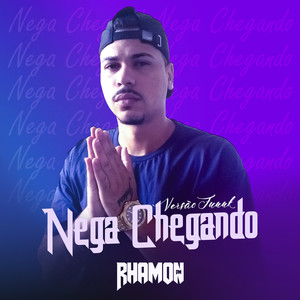 Nega chegando( versão funk )