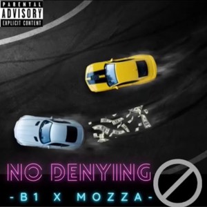 No Denying (feat. Mozza) [Explicit]