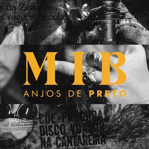 MiB, Anjos de Preto (feat. Skailer) (Explicit)