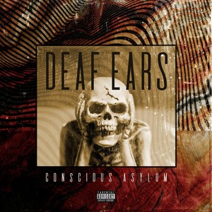 Deaf Ears (Explicit)