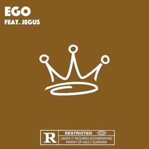Ego(feat. Jegus) (Explicit)