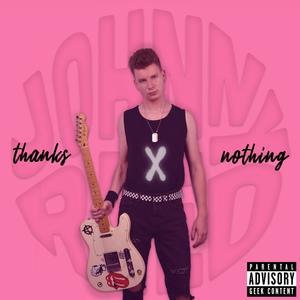 thanks X nothing (Explicit)