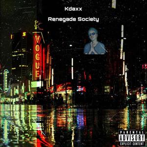 Renegade Society (Explicit)