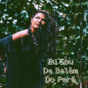 Eu sou de Belém do Pará