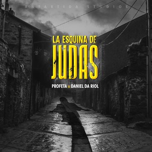 La Esquina De Judas (feat. Daniel da riol) (Explicit)